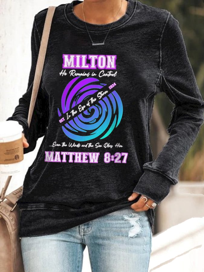 Women's Matthew 8:27 In The Eye of The Storm He Remain In Control Print Sweatshirt