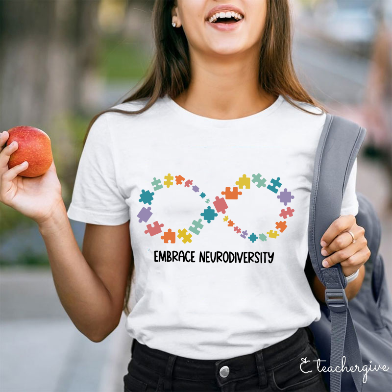 Embrace Neurodiversity Teacher T-Shirt