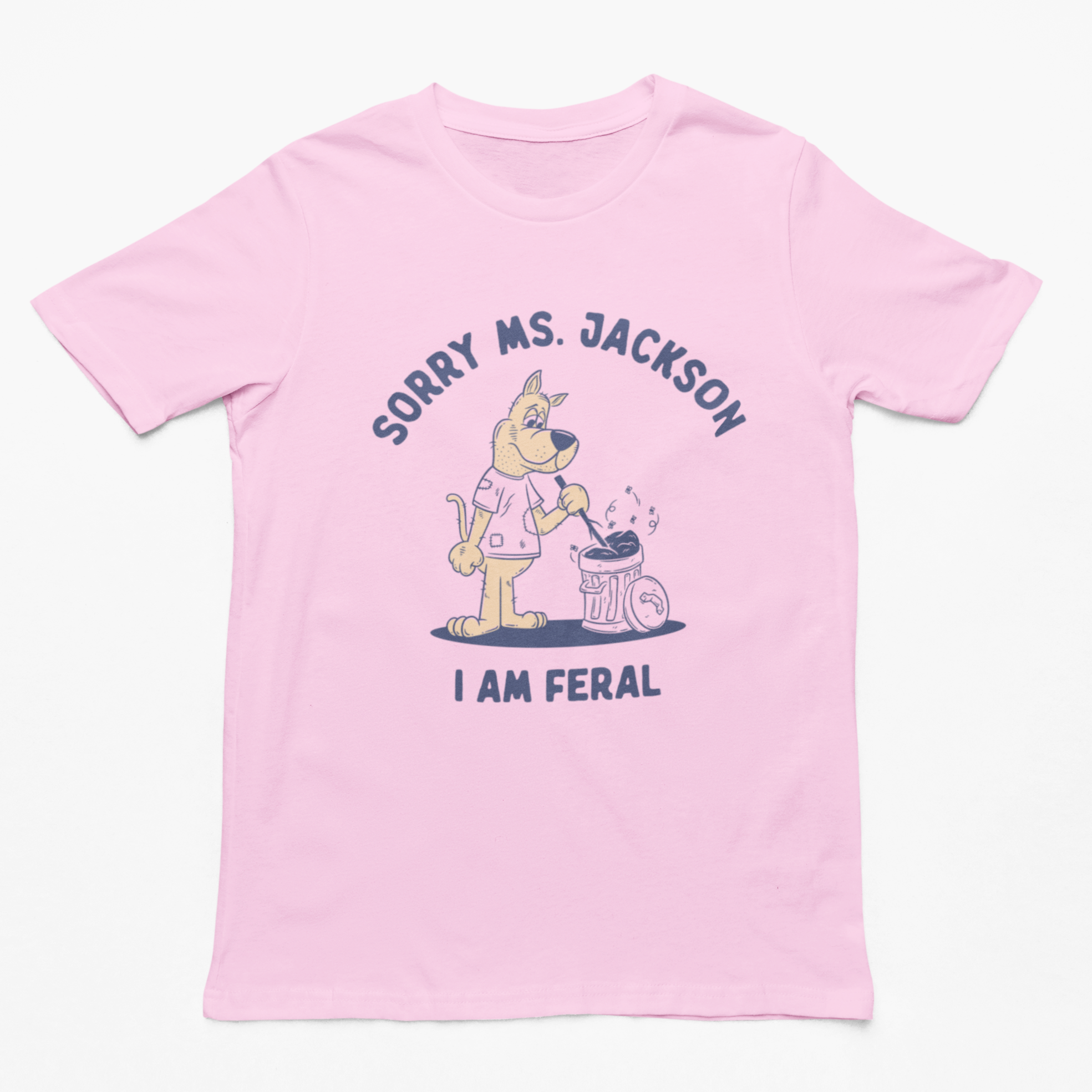 Sorry Ms. Jackson I am Feral t-shirt