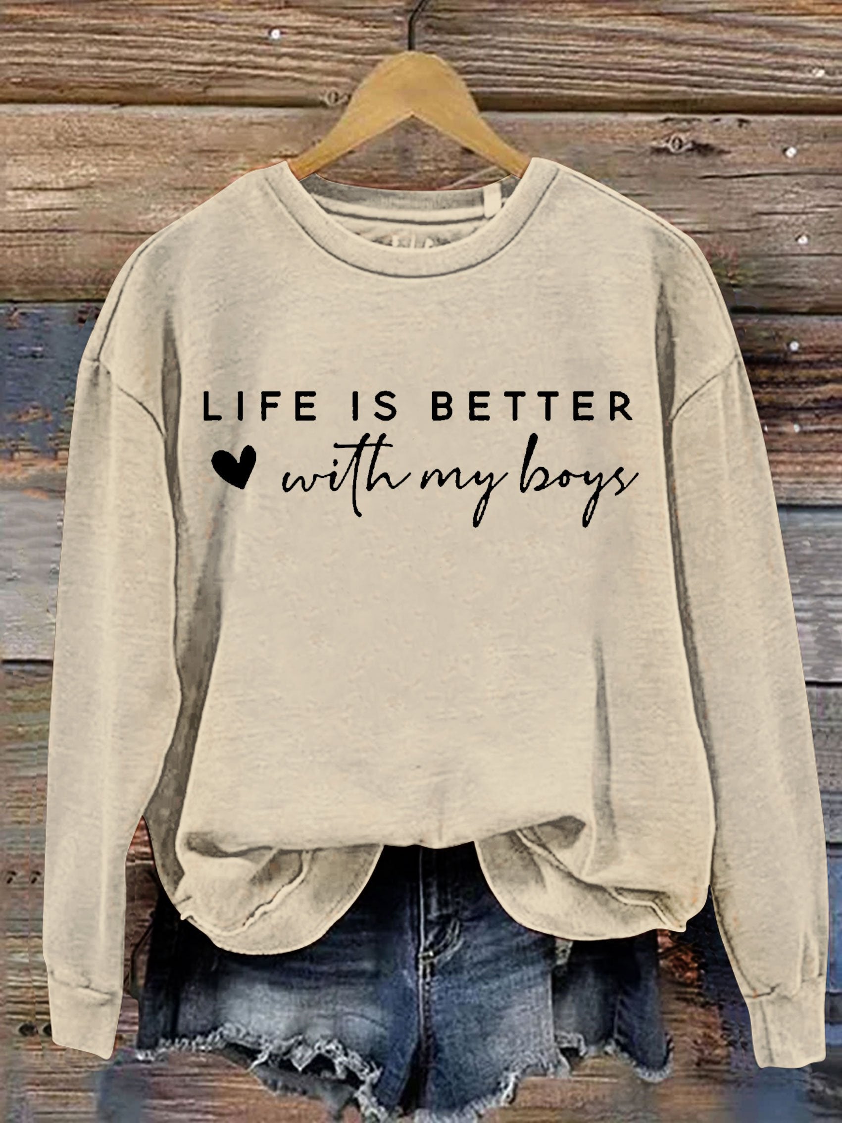 Life is better with my boys Letter Print Casual Sweatshirt