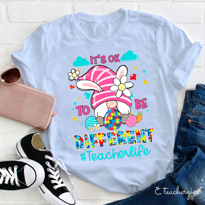 It's Ok To Be Different Slp Teacher T-Shirt