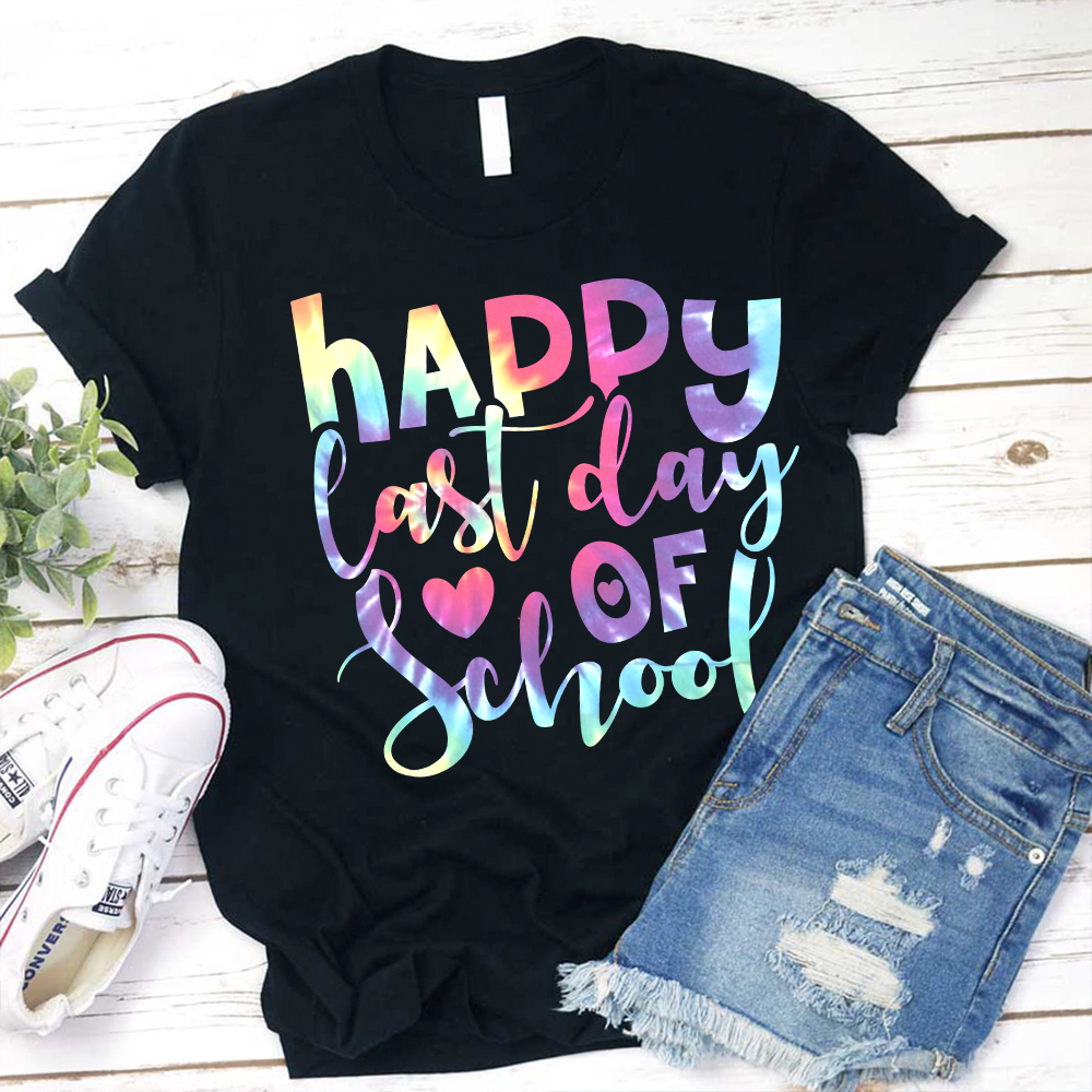 Happy Last Day of School Tie Dye T-Shirt