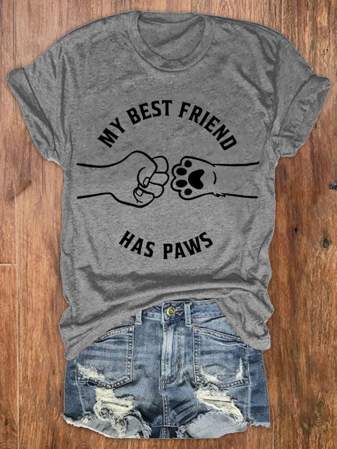 Women's My Best Friend Has Paws Dog Lovers Classic Tee