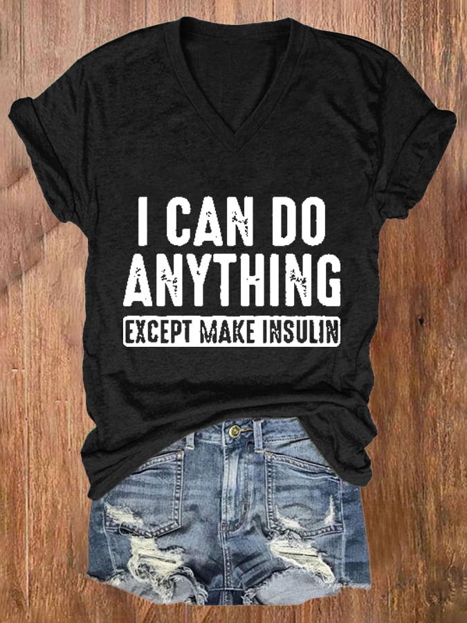 Women'S  I Can Do Anything Except Make Insulin Print Short Sleeve Casual T-Shirt