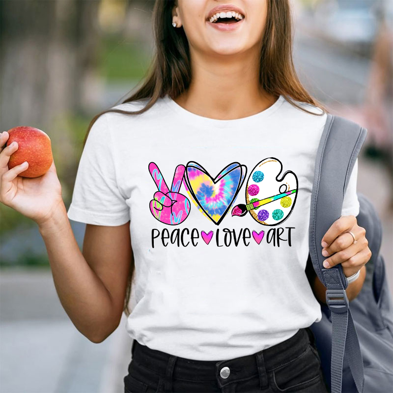 Peace Love And Art Teacher T-Shirt