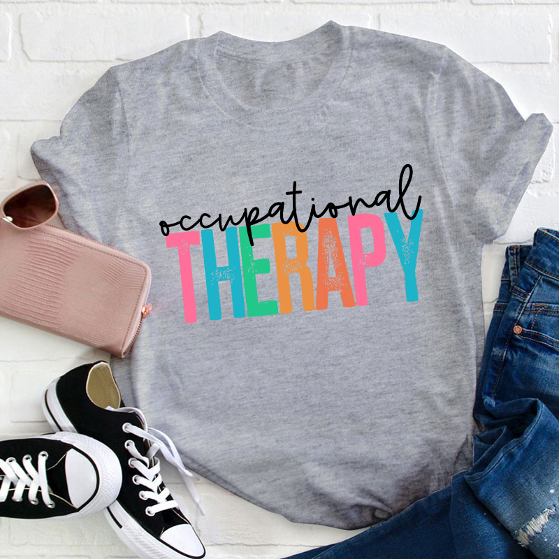 Occupational Therapy Teacher T-Shirt