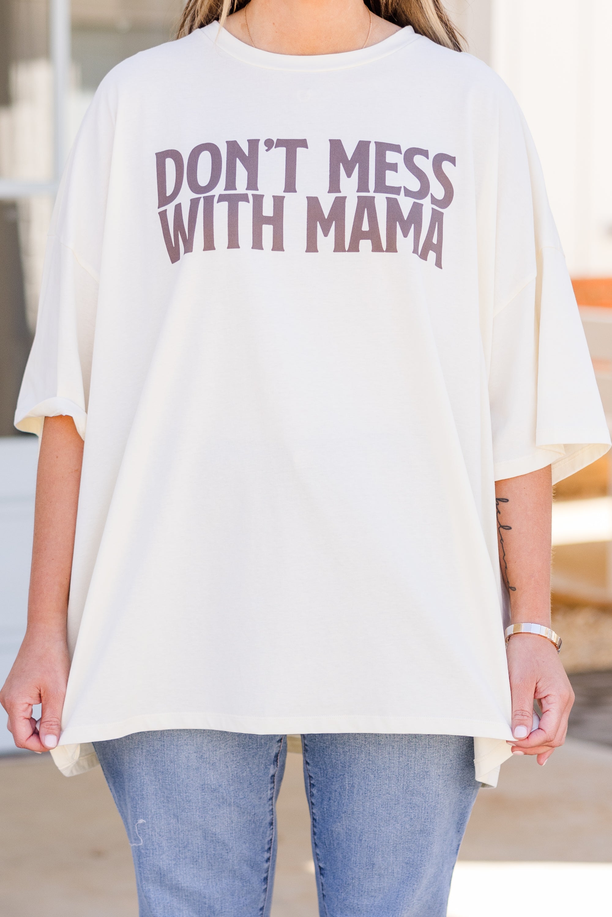 Don't Mess With Mama Boyfriend Tee. Ivory