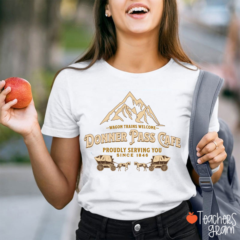 The Donner Party Of 1846 History Teacher T-Shirt