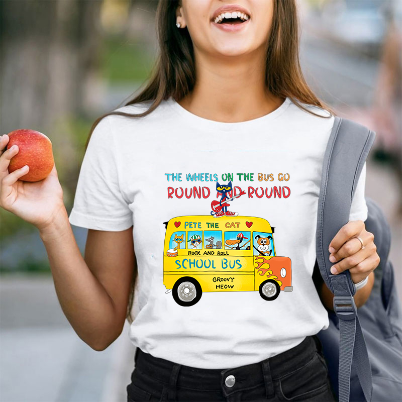 The Wheels On The Bus Go Round And Round Teacher T-Shirt