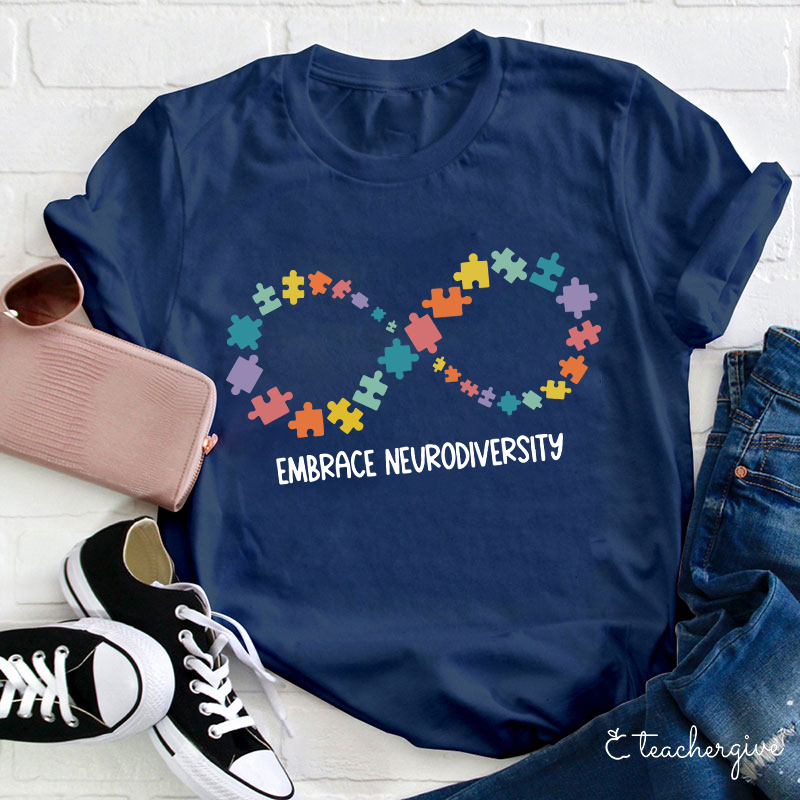 Embrace Neurodiversity Teacher T-Shirt