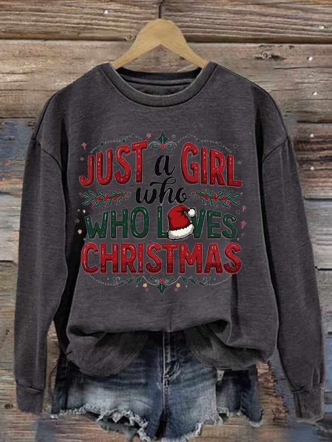 Women'S Just A Girl Who Loves Christmas Printed Sweatshirt