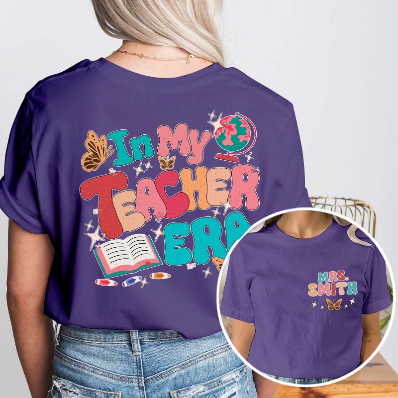 Personalized Name In My Teacher Era Teacher Two Sided T-Shirt