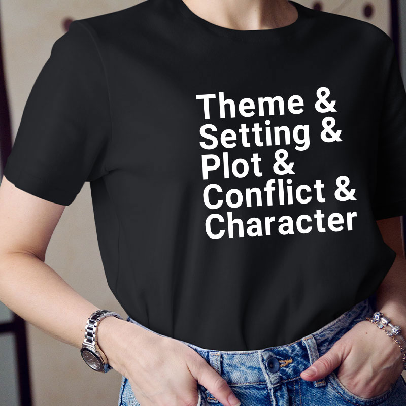 Theme Setting Plot Conflict And Character Teacher T-Shirt