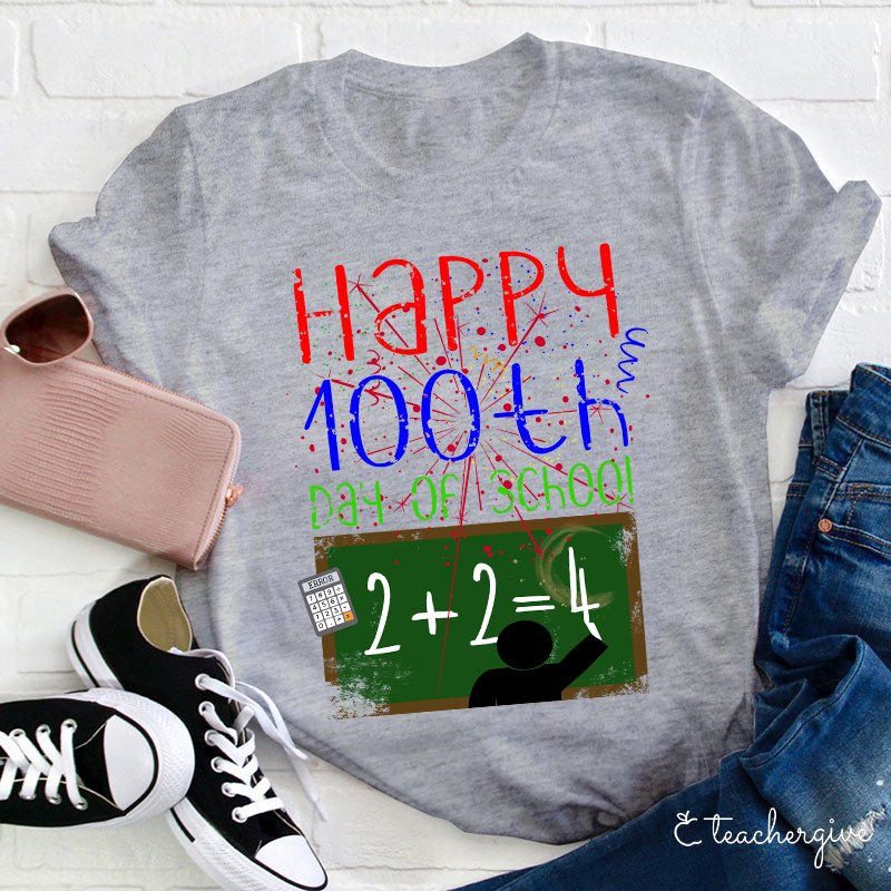 Happy 100th Day Of School Teacher T-Shirt