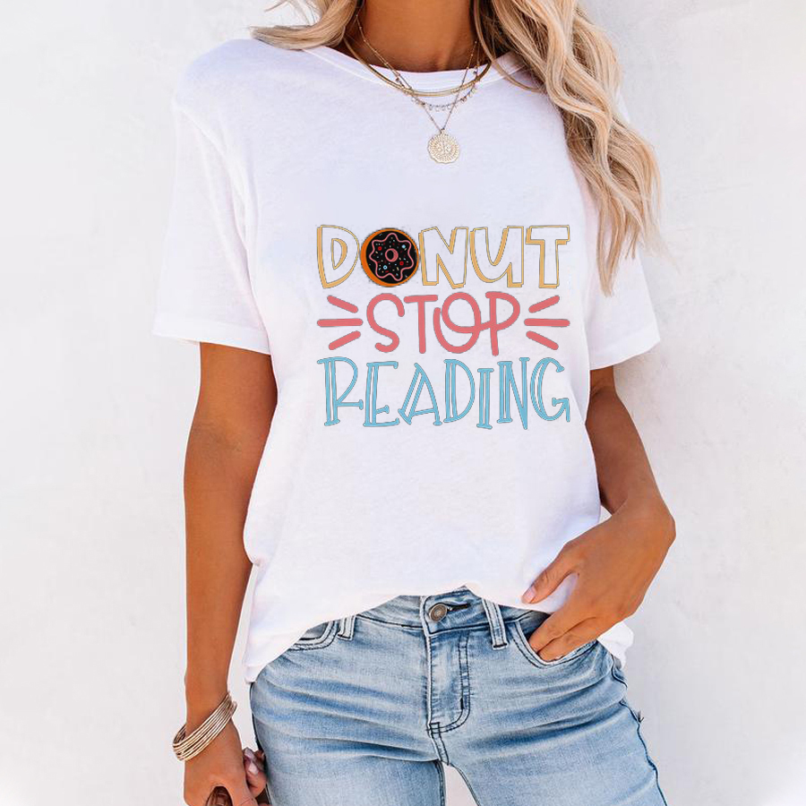 Dount Stop Reading T-Shirt