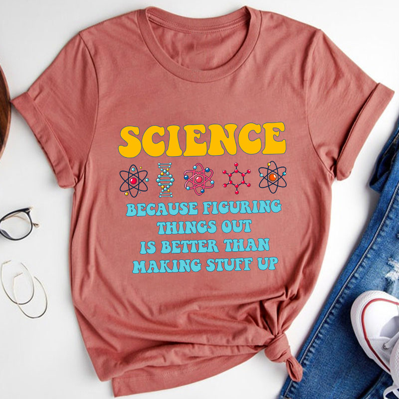 Science Teacher Quote Teacher T-Shirt