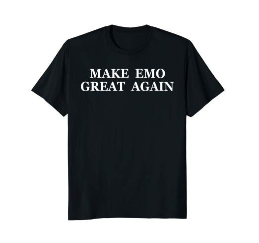 MAKE EMO GREAT AGAIN Tee