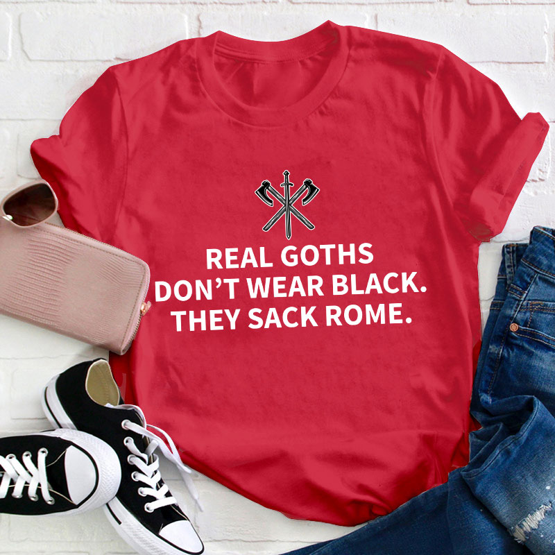 Real Goths Teacher T-Shirt