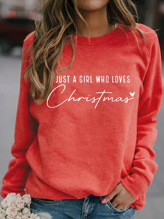 Women's Just A Girl Who Loves Christmas Sweatshirt