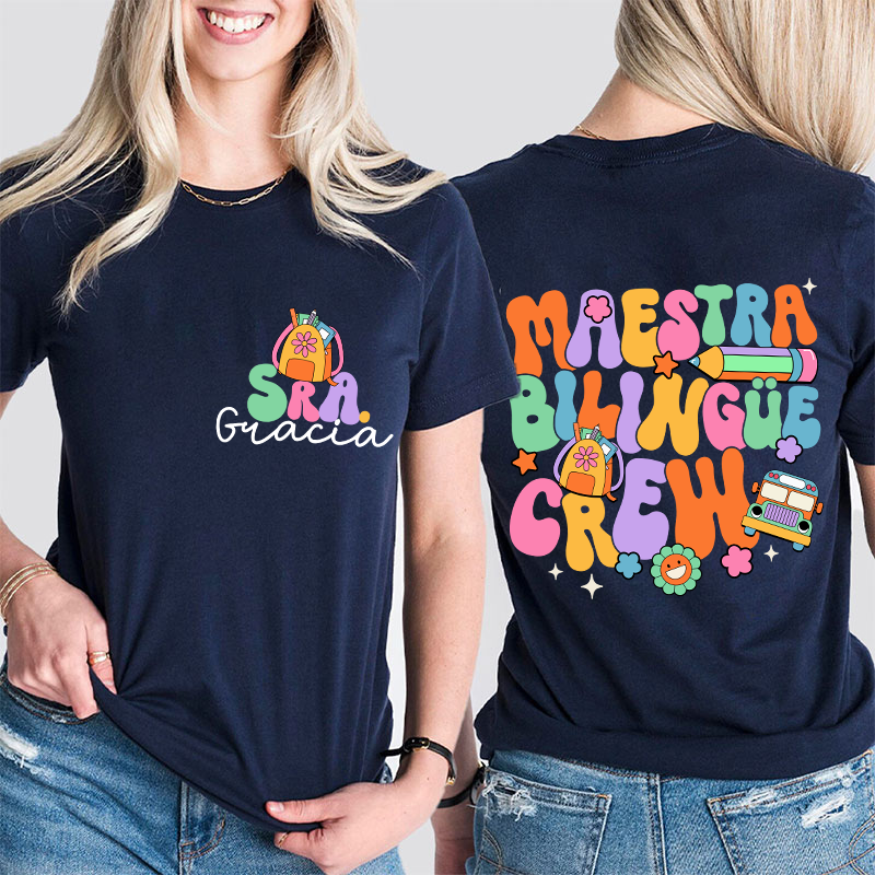 Personalized Name Maestra Bilingue Crew Spanish Teacher Two Sided T-Shirt