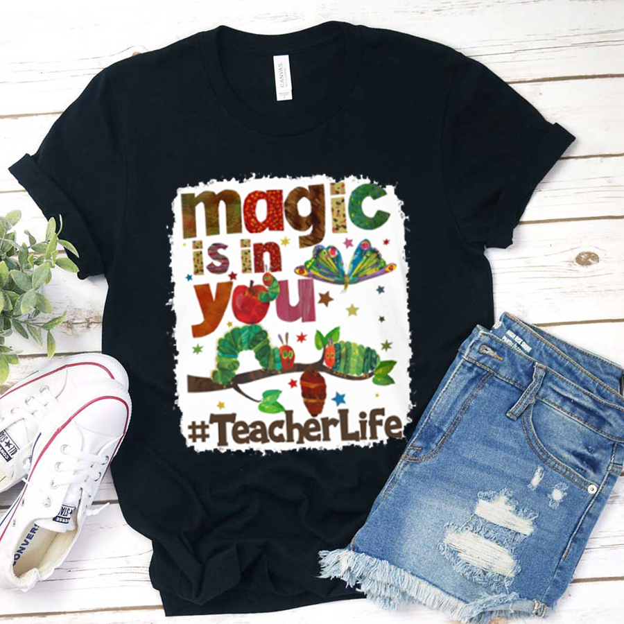 Magic Is In You T-Shirt