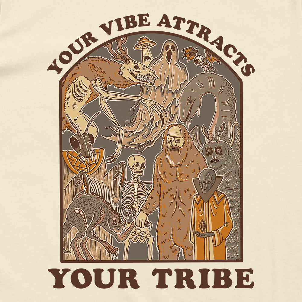 Your Vibe Attracts Your Tribe