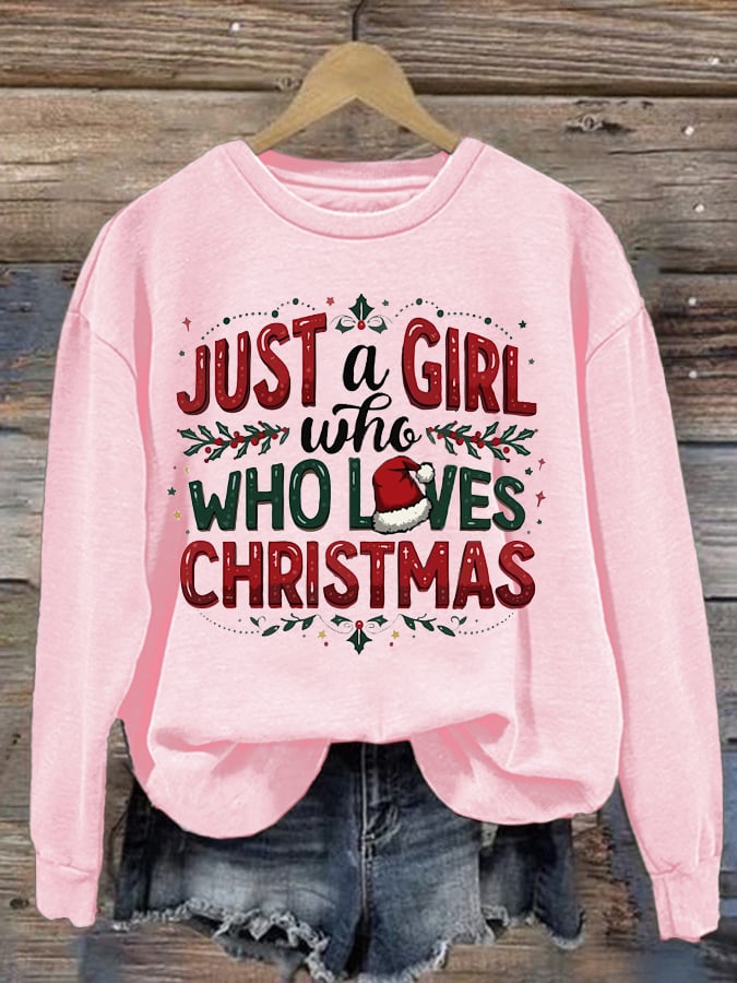 Women'S Just A Girl Who Loves Christmas Printed Sweatshirt