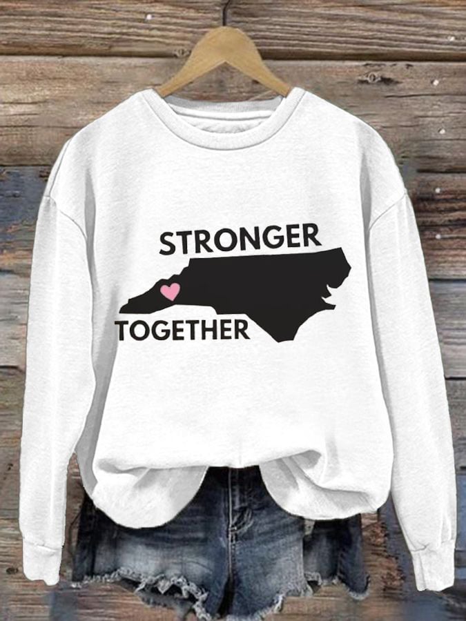 Women's Stronger Together North Carolina Print Round Neck Sweatshirt