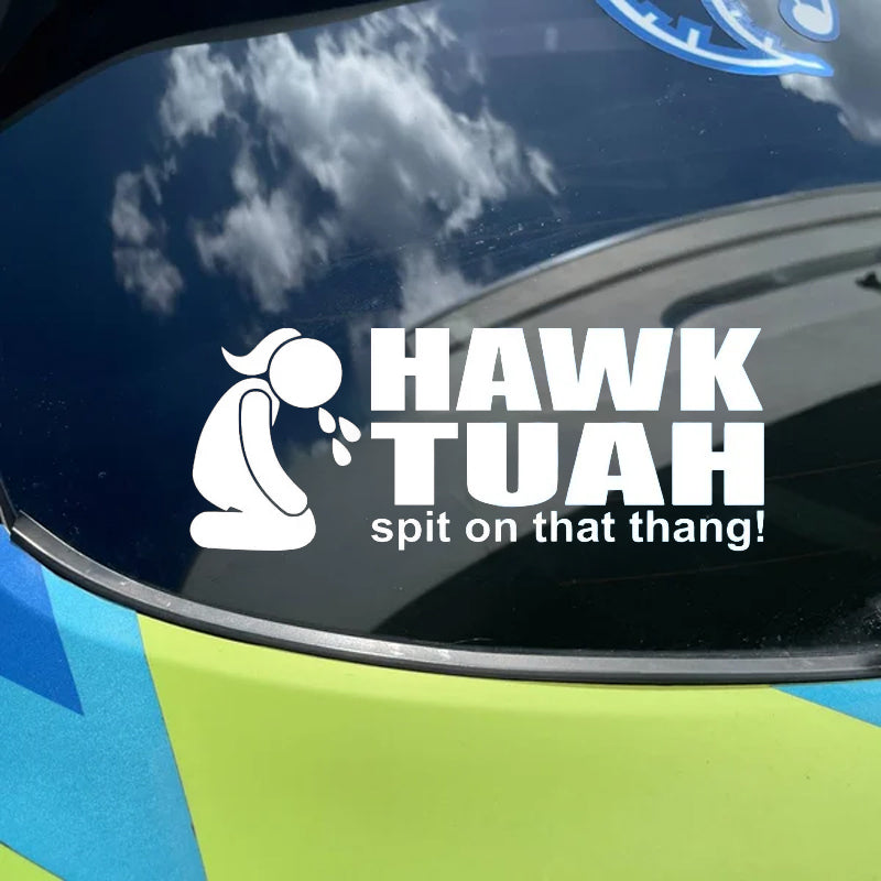 Hawk Tuah Spit On That Thang Sticker