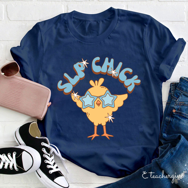 Slp Chick Teacher T-Shirt