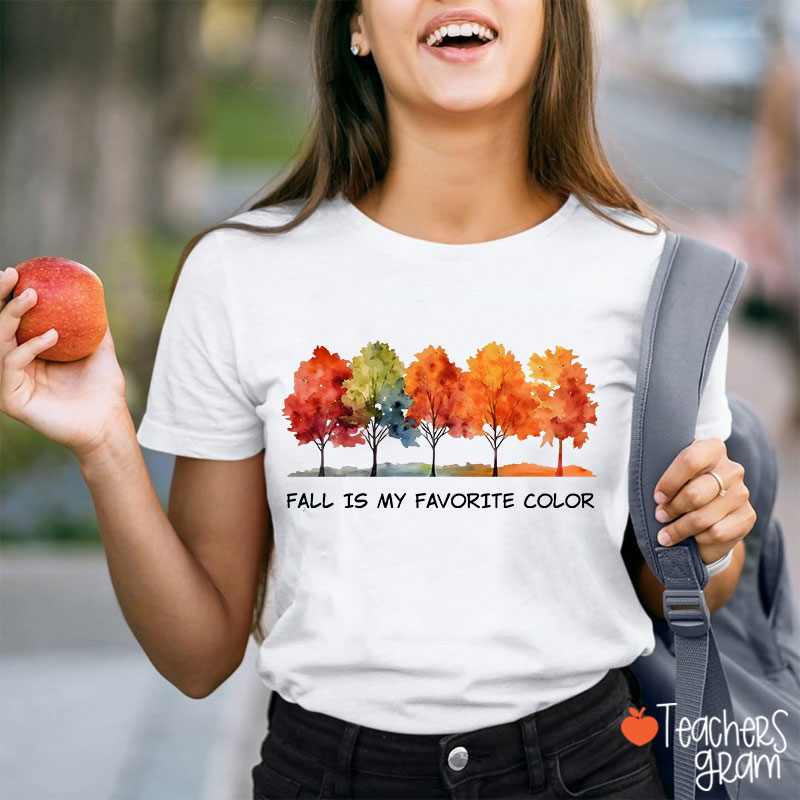 Fall Is My Favorite Color Teacher T-Shirt