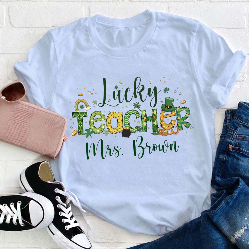 Personalized Name Lucky Teacher St. Patrick's Day Teacher T-Shirt