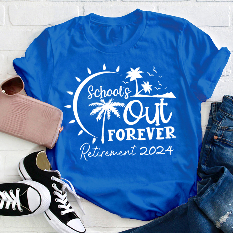 Personalized Retired School's Out Forever Teacher T-Shirt