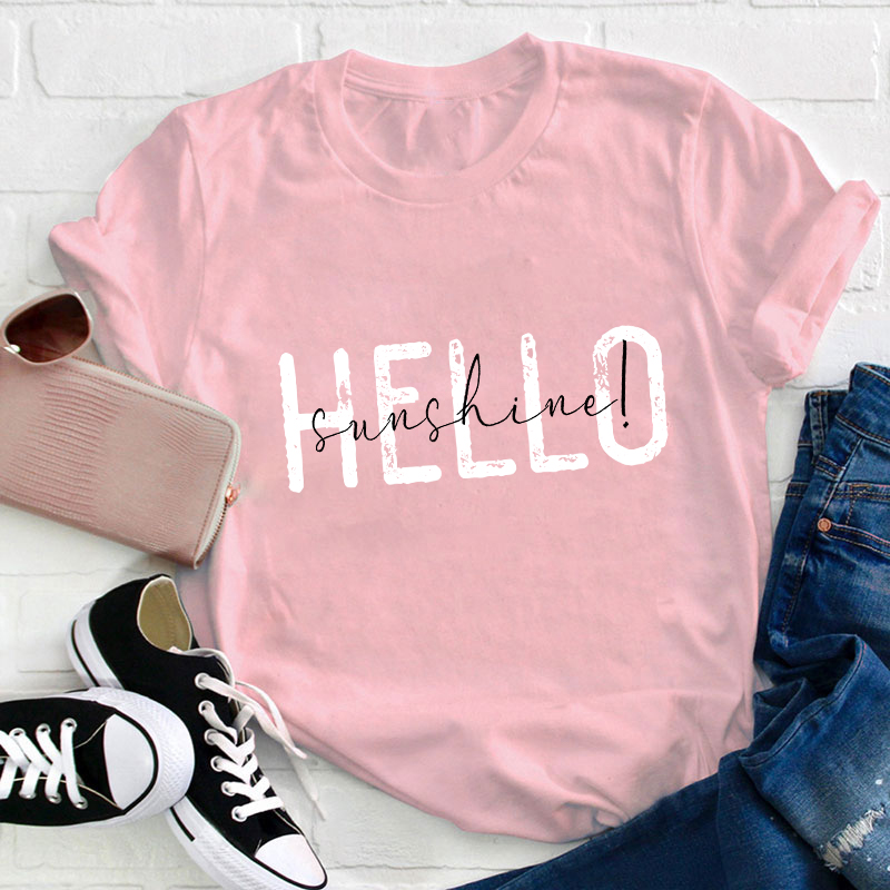 Hello Sunshine Teacher T-Shirt