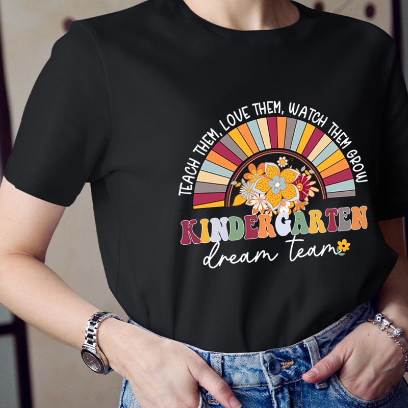 Personalized Grade Teach Them Love Them Watch Them Grow Teacher T-Shirt