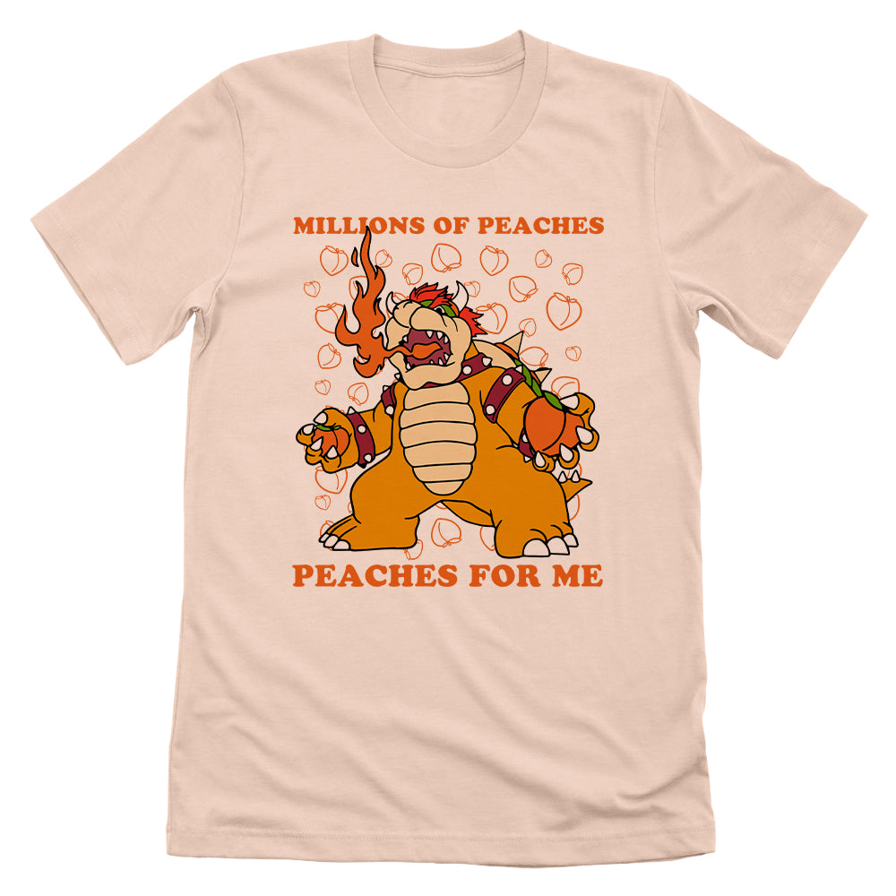 Millions of Peaches. Peaches for Me