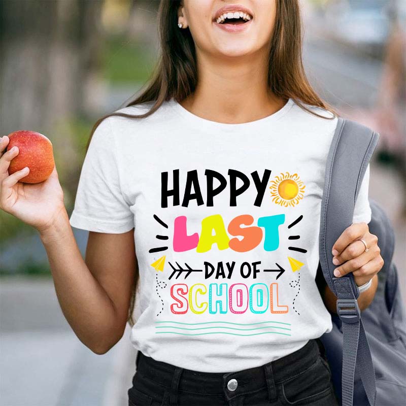 Happy Last Day Of School T-Shirt