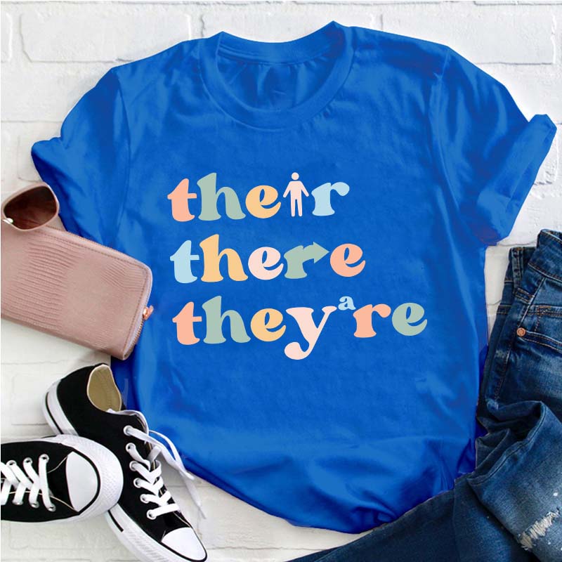 Their There They Are Grammar Teacher T-Shirt