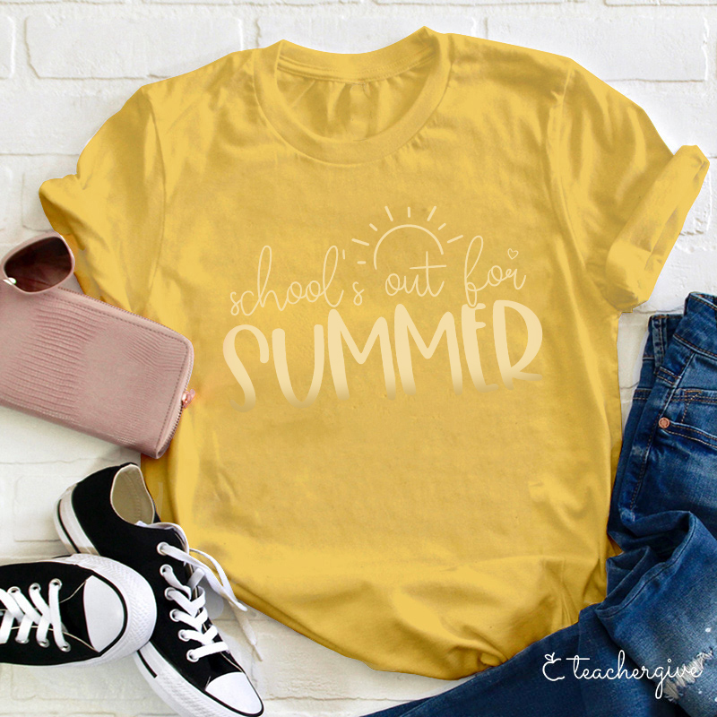 School's Out For Summer Teacher T-Shirt