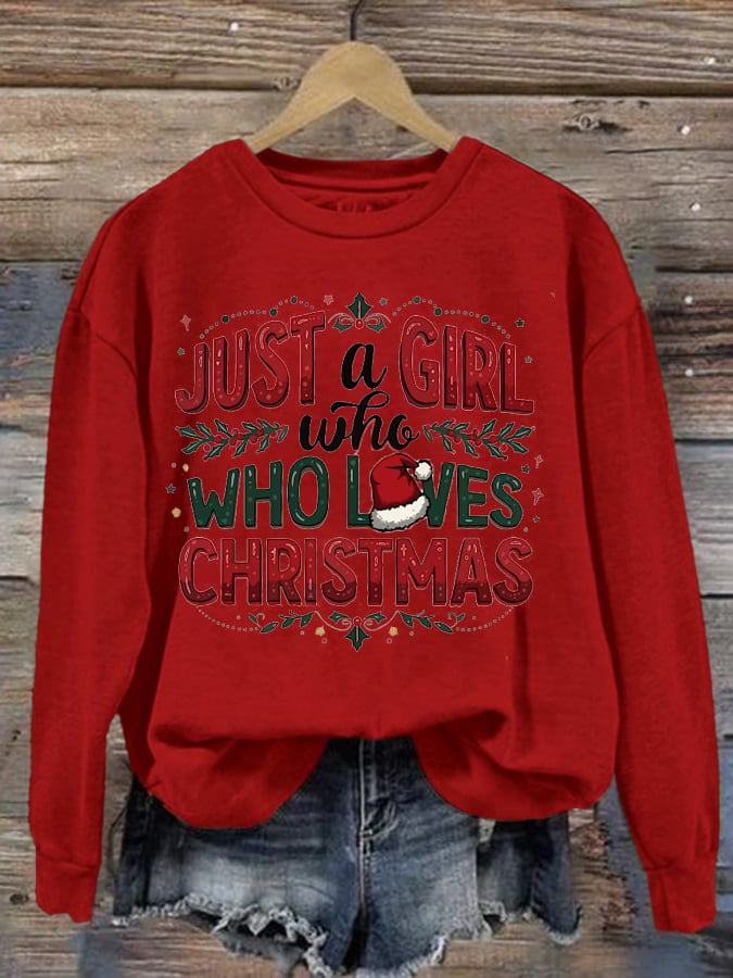 Women'S Just A Girl Who Loves Christmas Printed Sweatshirt