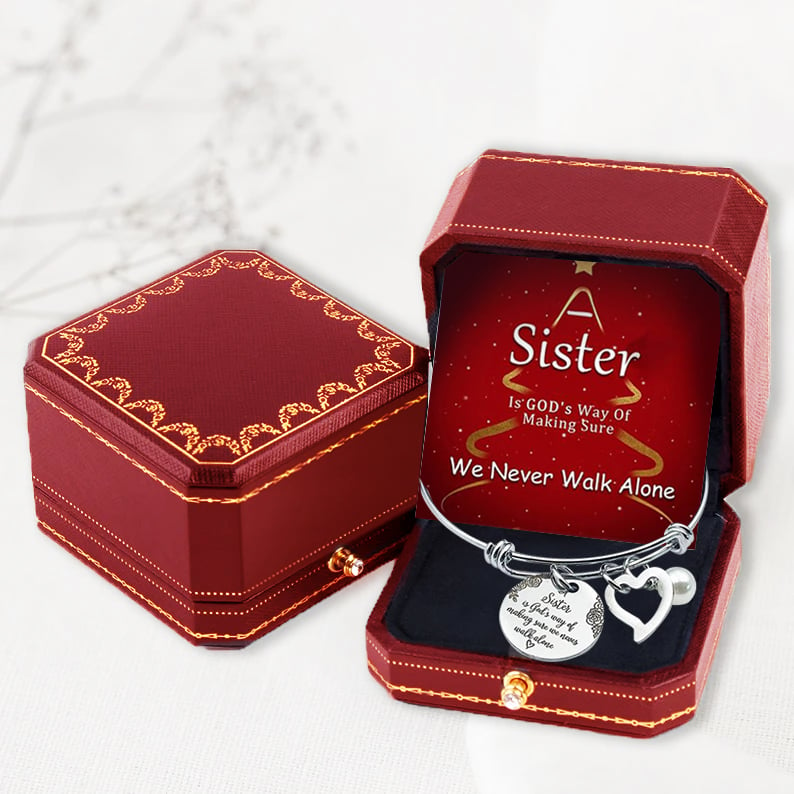 Hot Sale -A Sister Is God's Way Of Making Sure We Never Walk Alone Bangle