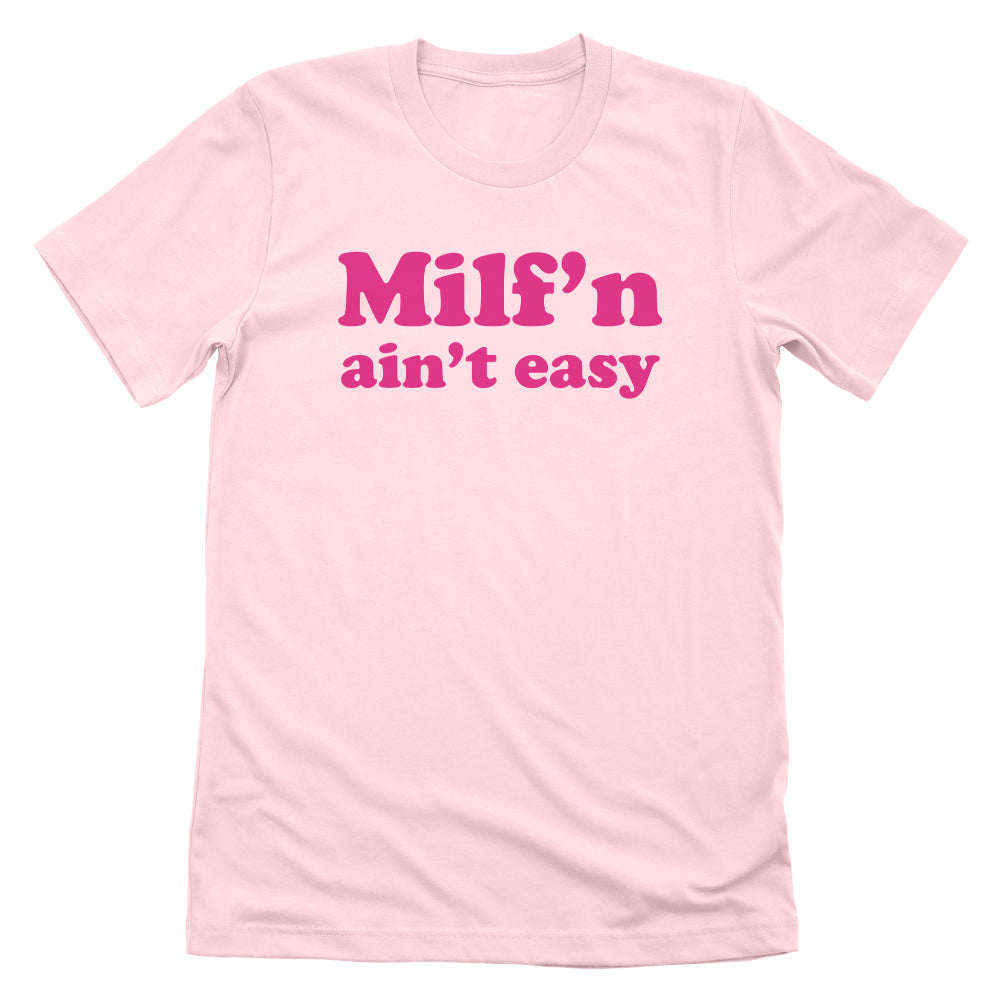 Milf'n Ain't Easy