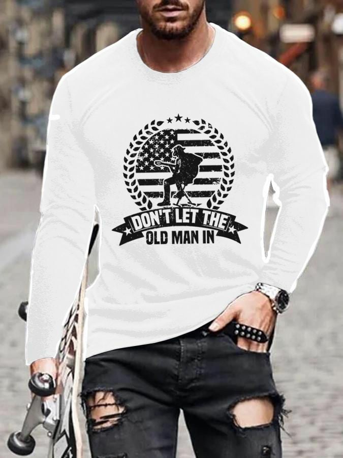 Men's Don't Let The Old Man In Print Casual Long Sleeve T-Shirt