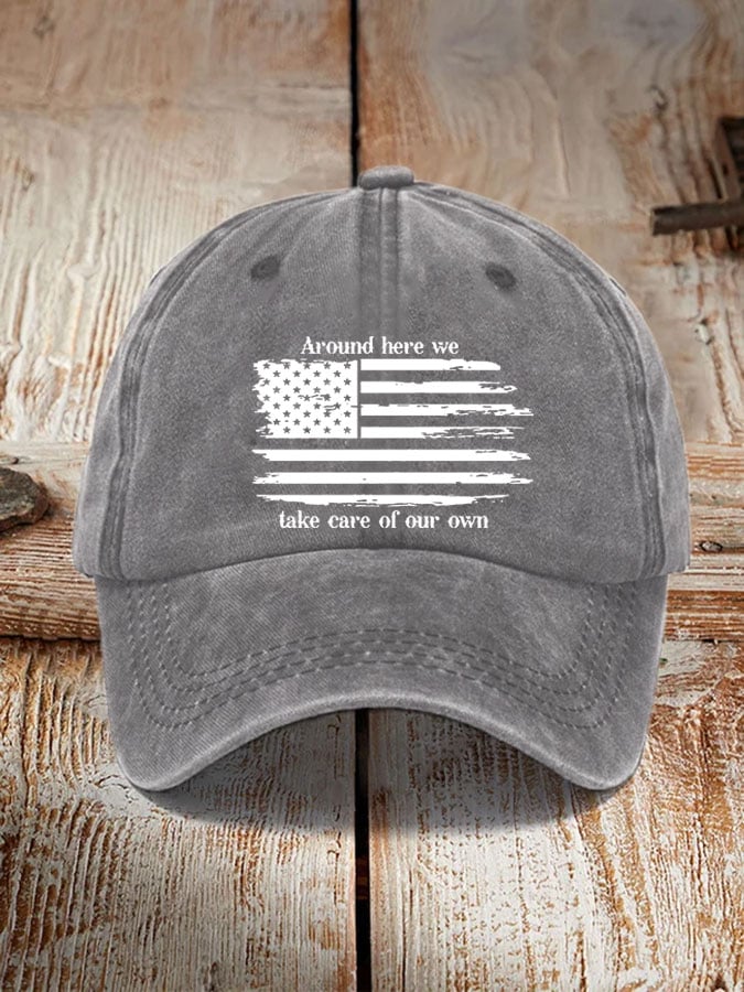 Country Music LoverAround here we take care of our ownPrinted Hat