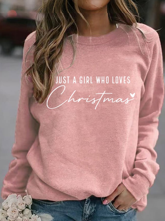 Women's Just A Girl Who Loves Christmas Sweatshirt