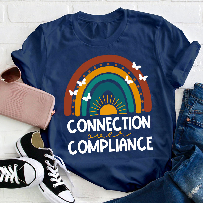 Connection Over Compliance Sped Teacher T-Shirt