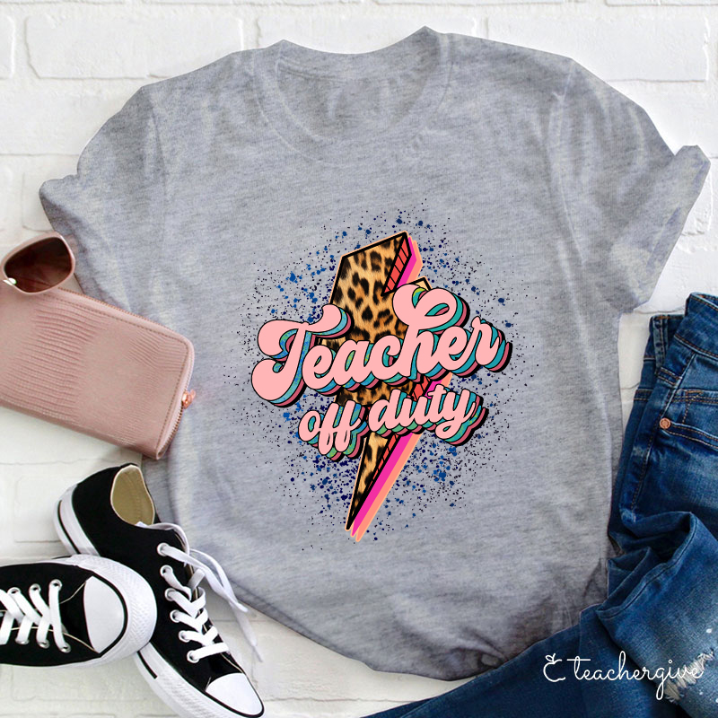 Teacher Off Duty Leopard Lightning T-Shirt