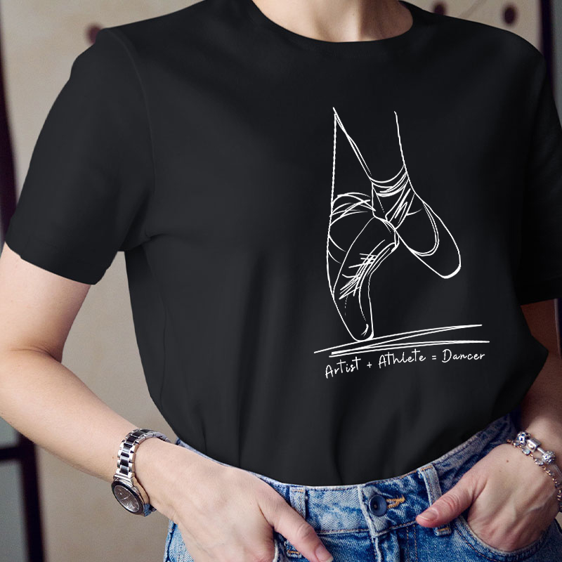 Artist Athlete Dancer Ballet Teacher T-Shirt