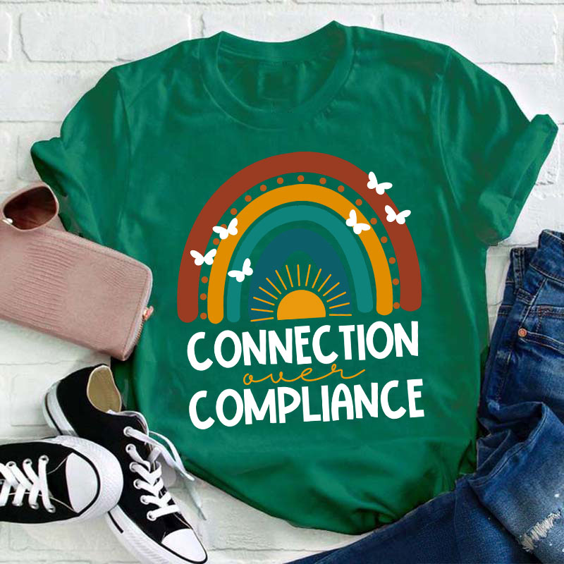 Connection Over Compliance Sped Teacher T-Shirt