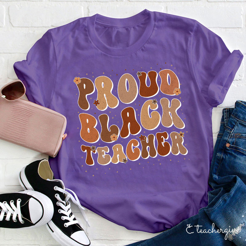 Proud Black Teacher T-Shirt